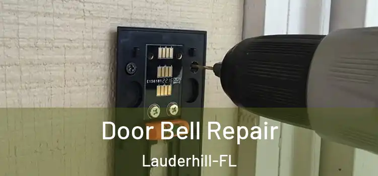  Door Bell Repair Lauderhill-FL