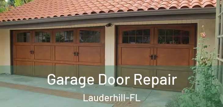 Garage Door Repair Lauderhill-FL
