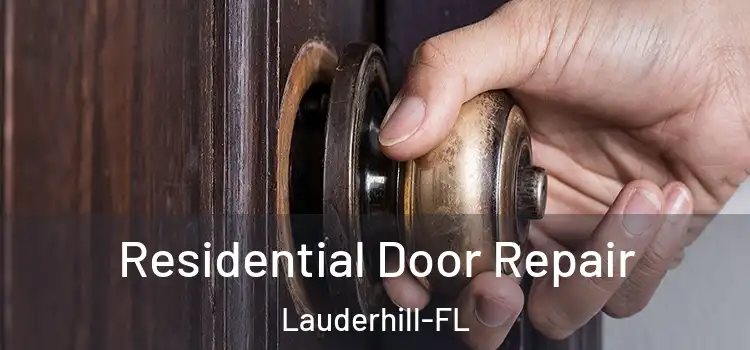 Residential Door Repair Lauderhill-FL
