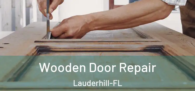 Wooden Door Repair Lauderhill-FL